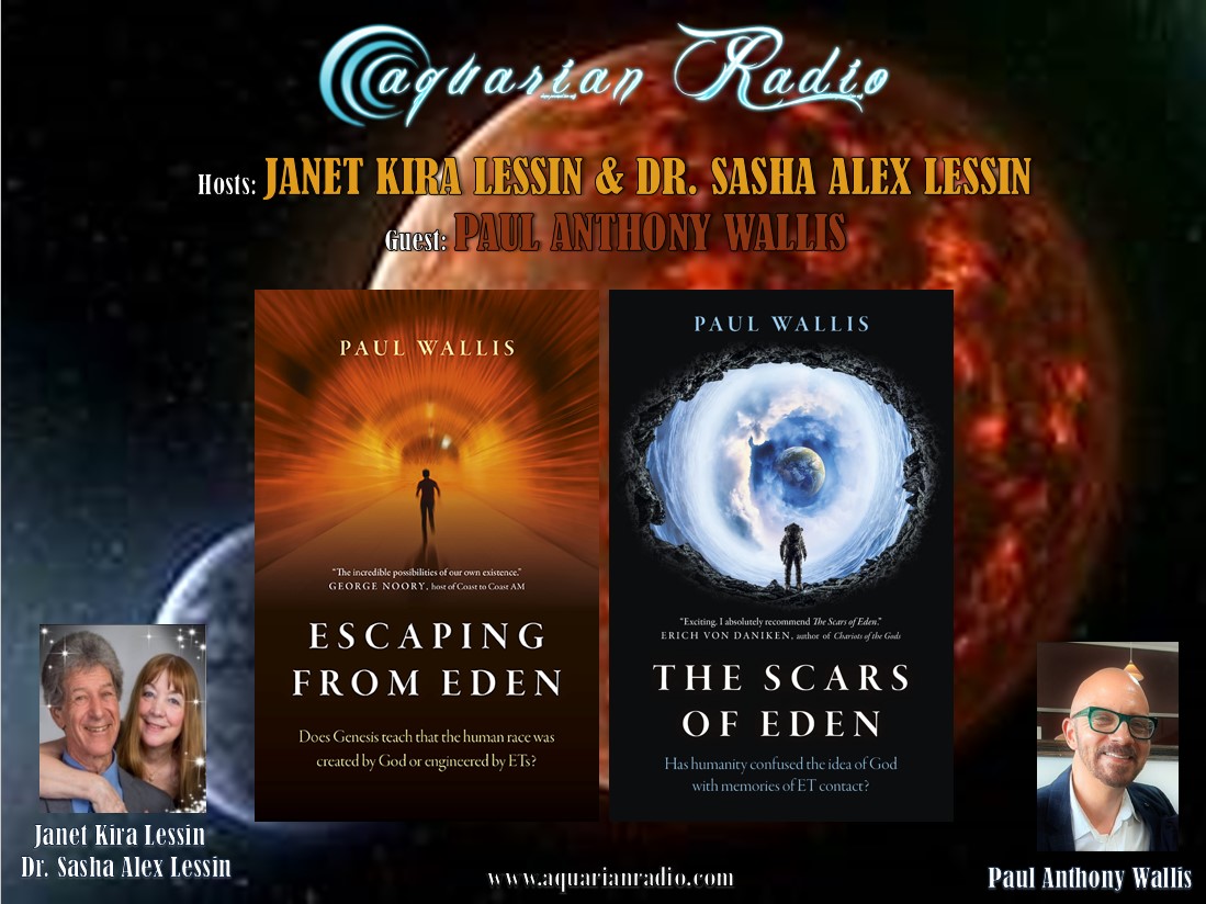ESCAPE FROM EDEN ~ PAUL ANTHONY WALLIS ~ 08/09/21 ~ Aquarian Radio ...